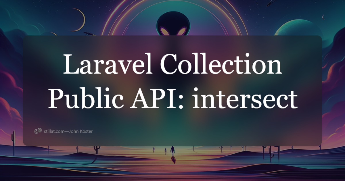 Laravel Collection Public API: Intersect | Stillat