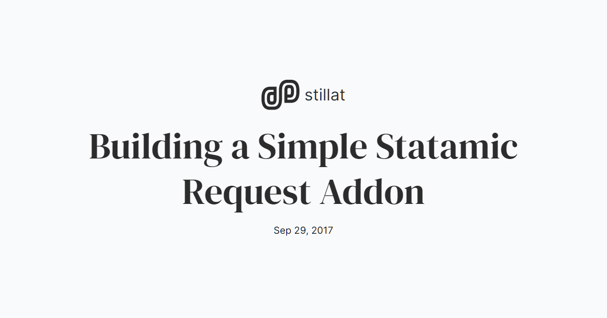 Building A Simple Statamic Request Addon Blog Stillat